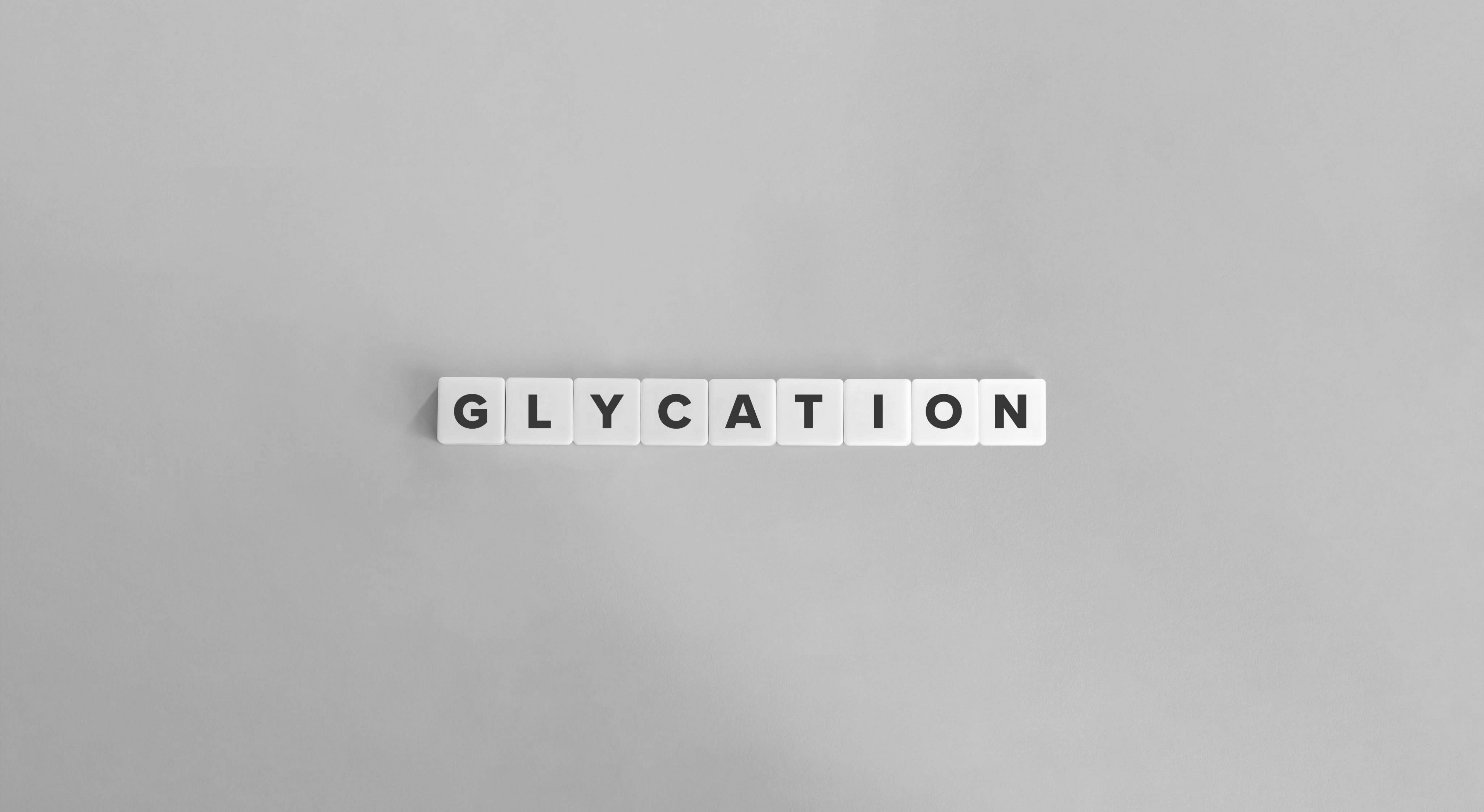 THE SILENT SABOTEUR - GLYCATION